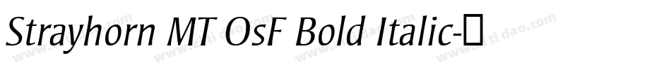 Strayhorn MT OsF Bold Italic字体转换